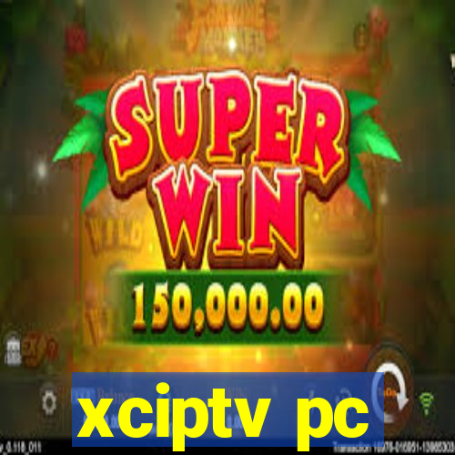 xciptv pc